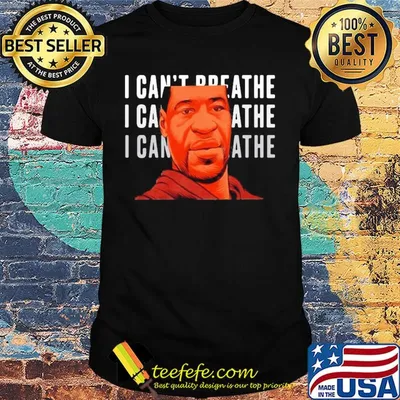 George floyd I can’t breathe face shirt
