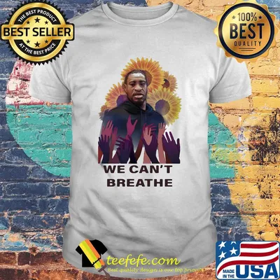 George floyd we can't breathe sunflowers shirt