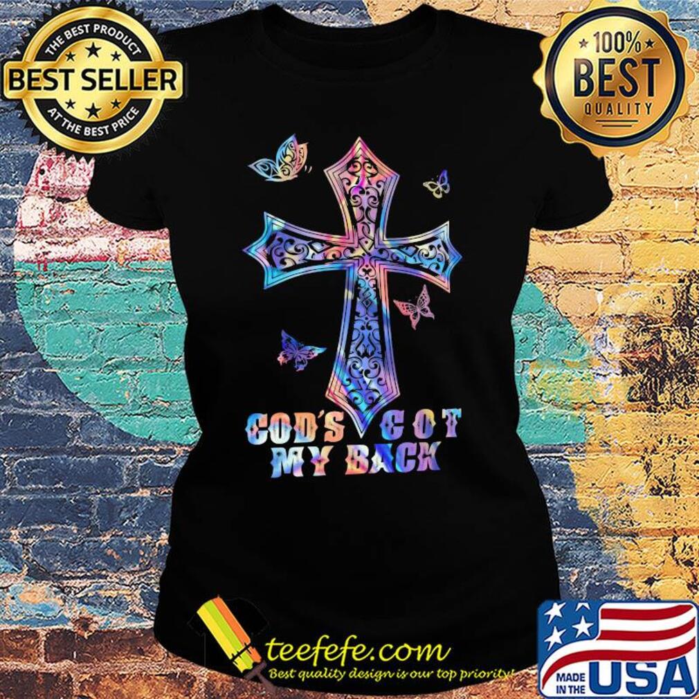 God's got my back butterflies s Ladies tee God's got my back butterflies s Ladies tee