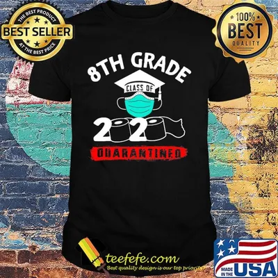Graduation 8th grade class of 2020 quarantined face mask shirt
