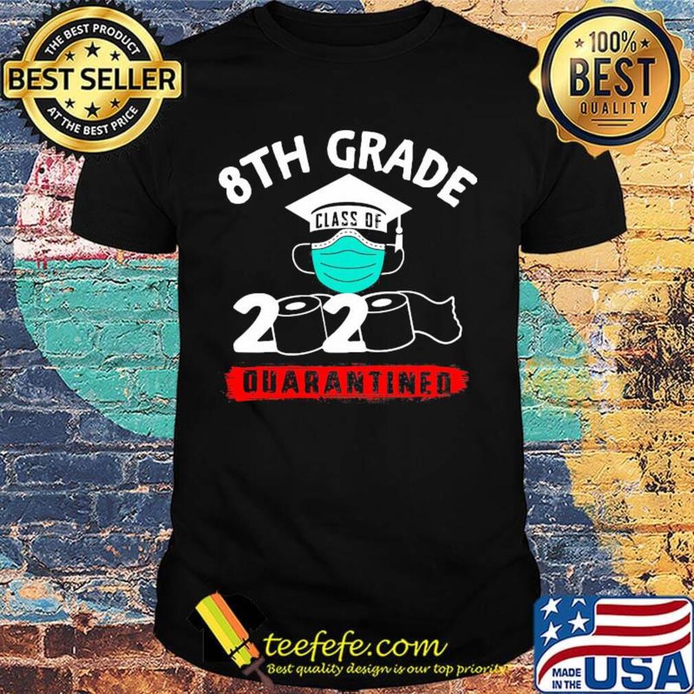 Graduation 8th grade class of 2020 quarantined face mask shirt