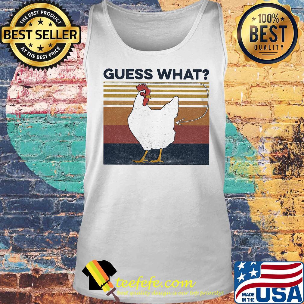 Guess what chicken vintage retro s Tank top Guess what chicken vintage retro s Tank top