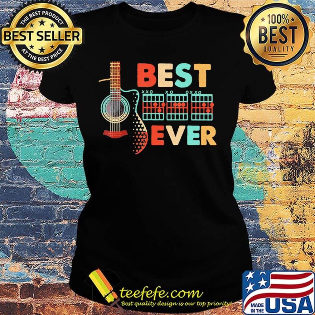 Guitar best dad ever happy father's day s Ladies tee Guitar best dad ever happy father's day s Ladies tee