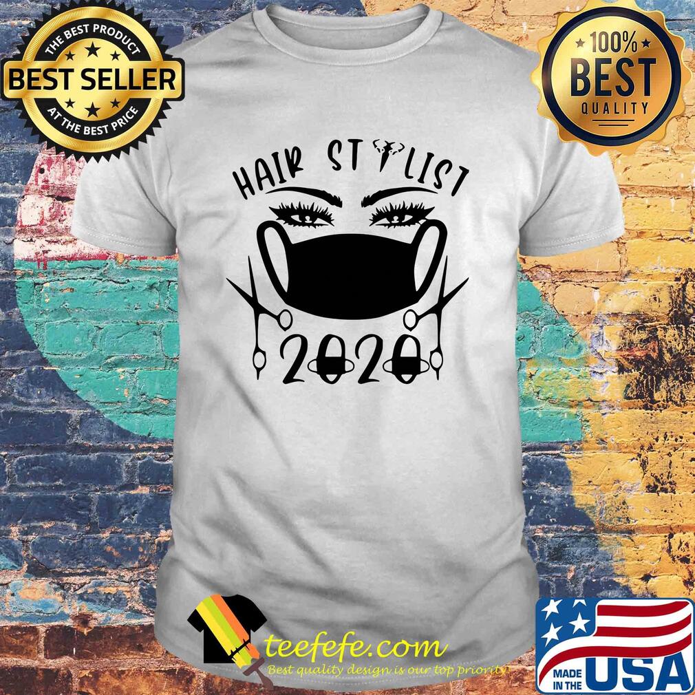 Hair stylist 2020 mask shirt Hair stylist 2020 mask shirt