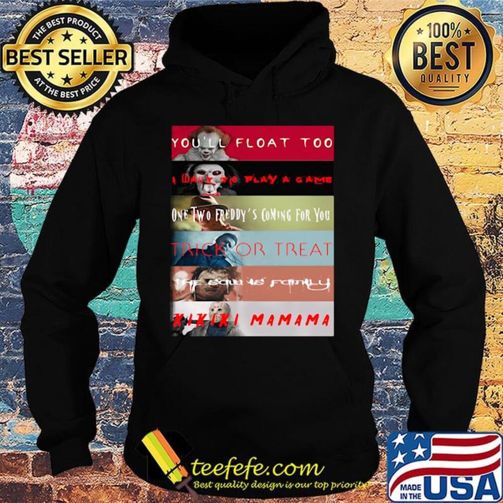 Halloween horror characters you'll float too i want to play a game one two freddy's coming for you trick or treat s Hoodie Halloween horror characters you'll float too i want to play a game one two freddy's coming for you trick or treat s Hoodie