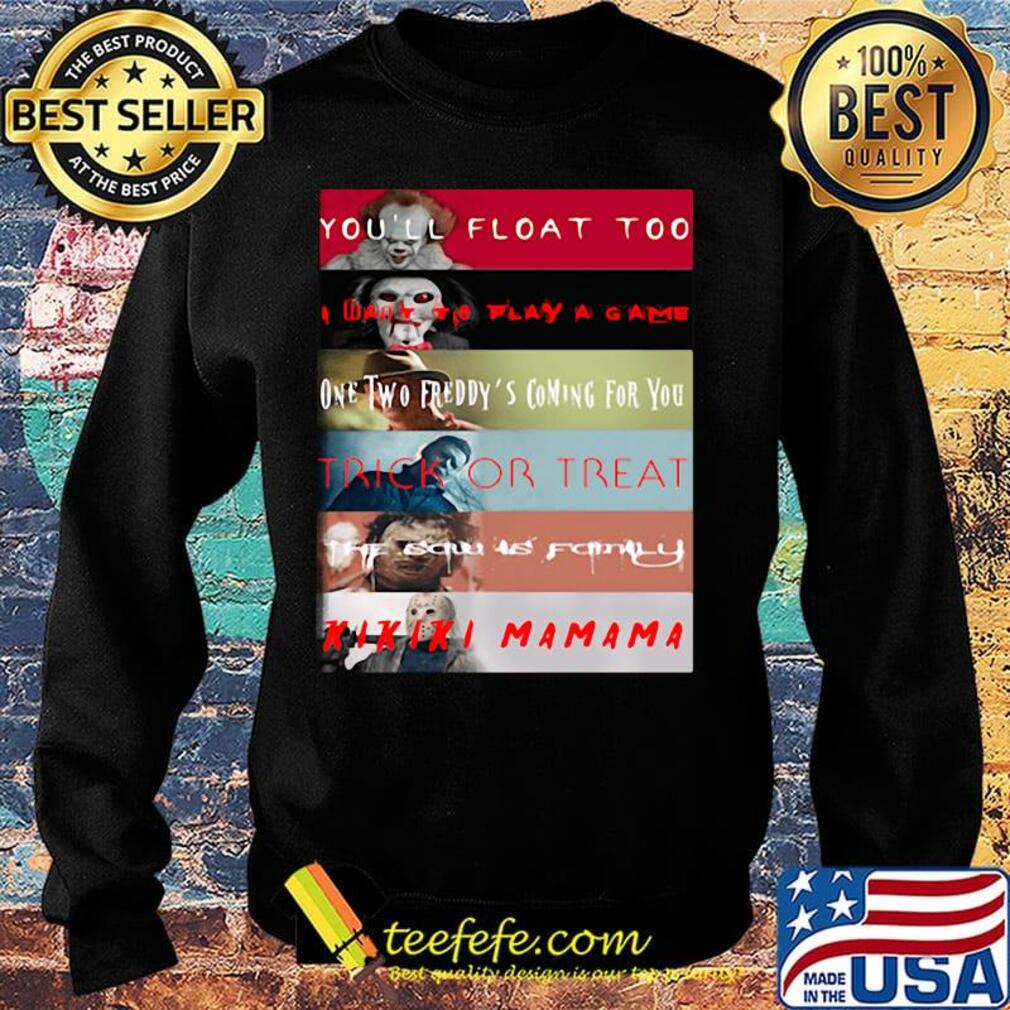 Halloween horror characters you'll float too i want to play a game one two freddy's coming for you trick or treat s Sweater Halloween horror characters you'll float too i want to play a game one two freddy's coming for you trick or treat s Sweater