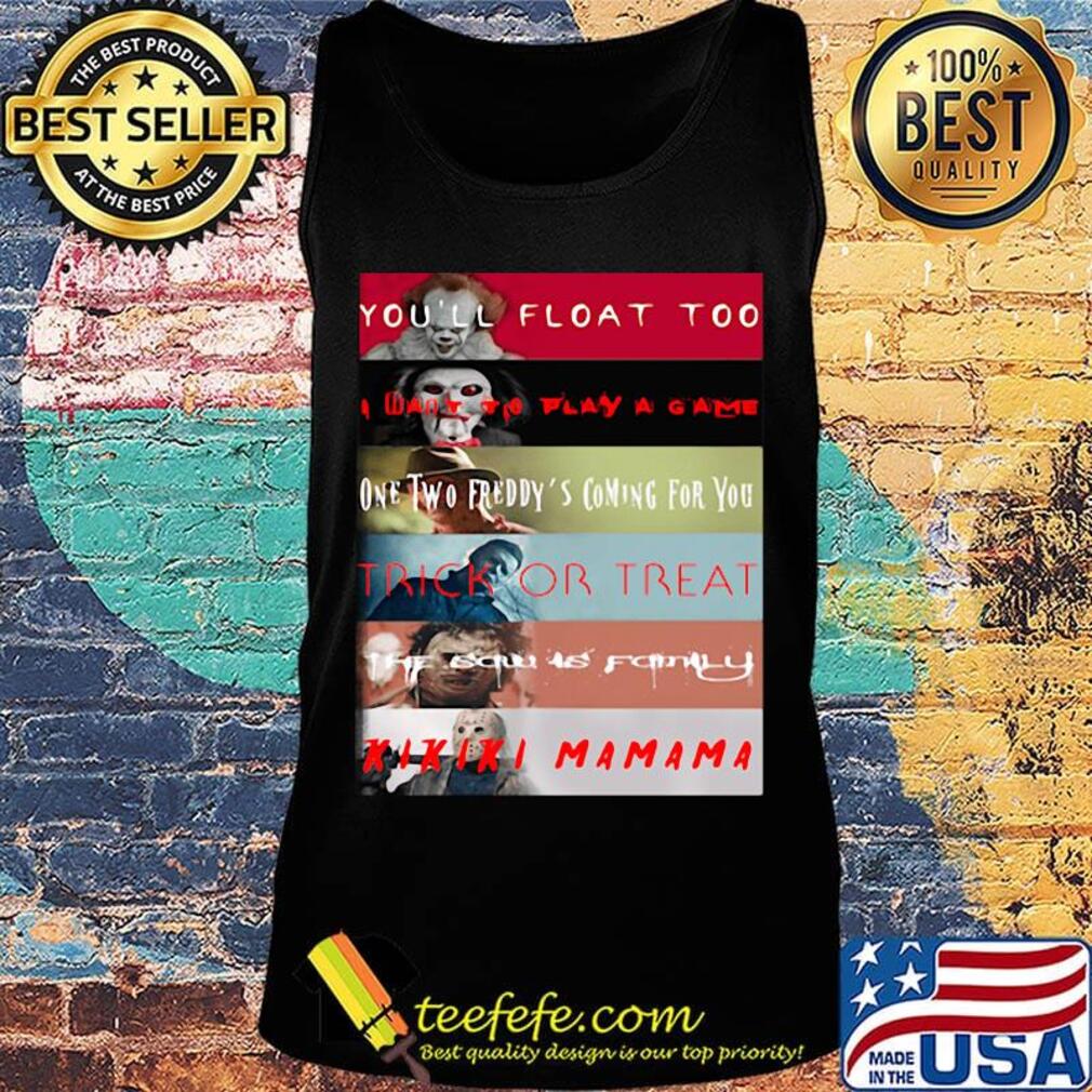 Halloween horror characters you'll float too i want to play a game one two freddy's coming for you trick or treat s Tank top Halloween horror characters you'll float too i want to play a game one two freddy's coming for you trick or treat s Tank top