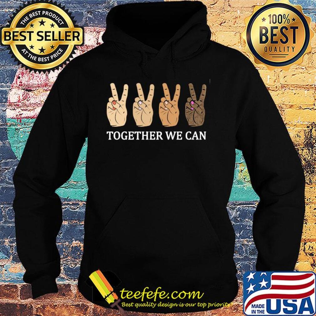 Hand together we can s Hoodie Hand together we can s Hoodie