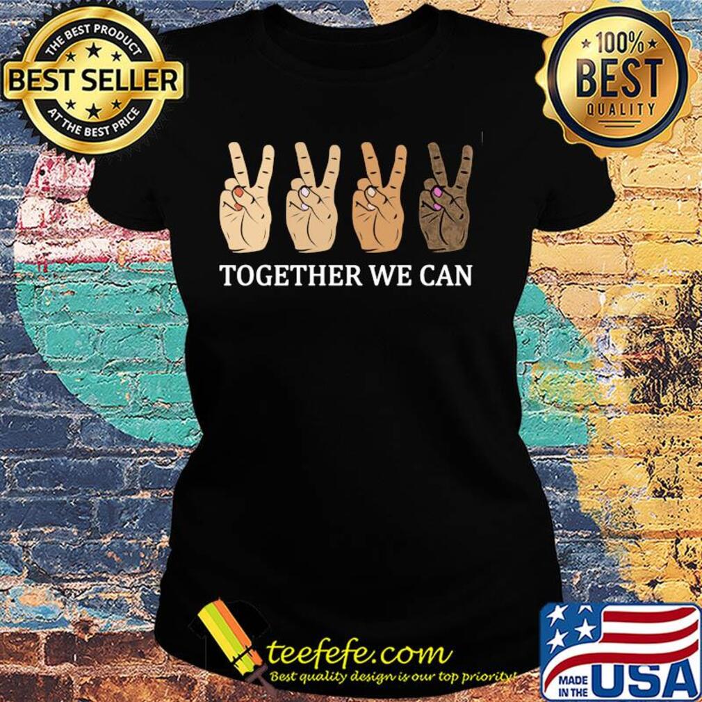 Hand together we can s Ladies tee Hand together we can s Ladies tee