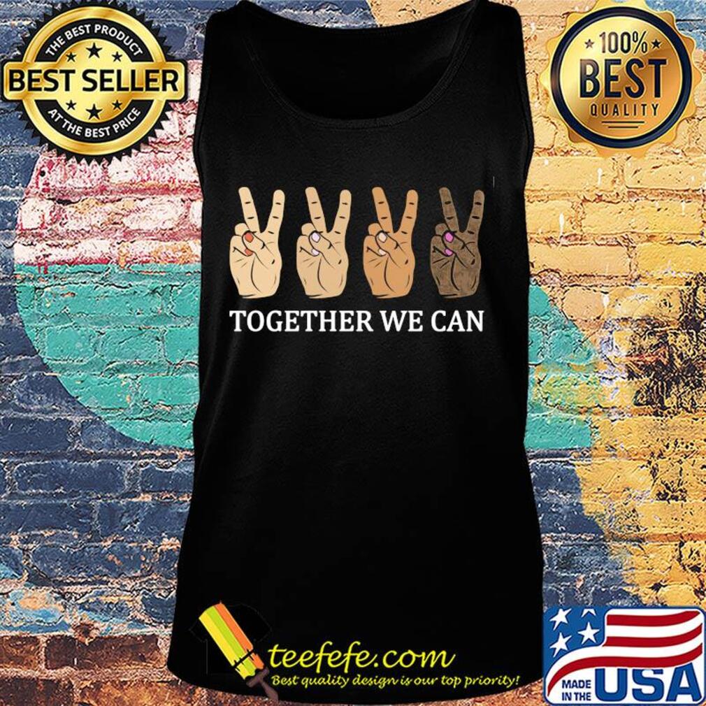 Hand together we can s Tank top Hand together we can s Tank top