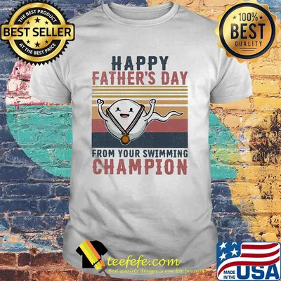 Happy father's day from your swimming champion vintage retro shirt