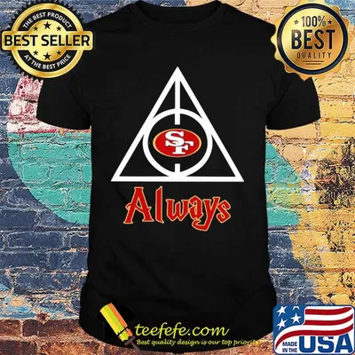 Harry potter elder wand resurrection stone san francisco 49ers always shirt