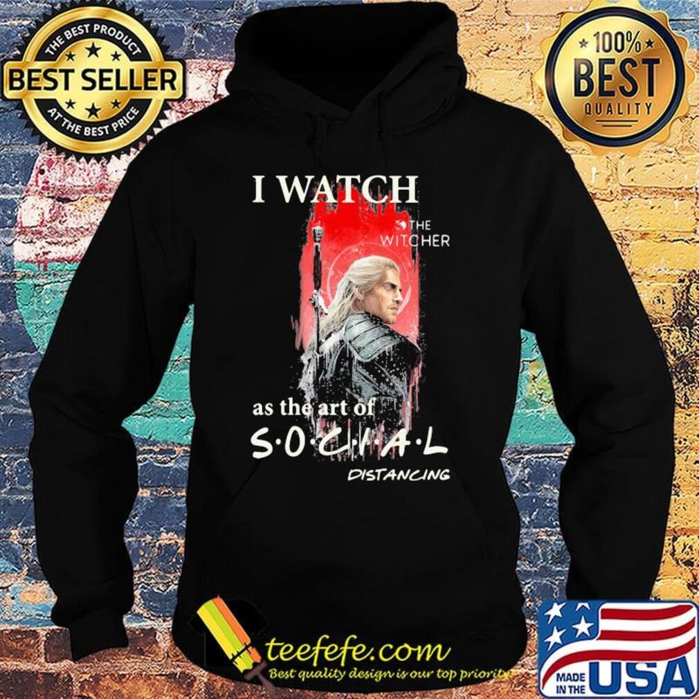 Henry cavill i watch the witcher as the art of social distancing s Hoodie Henry cavill i watch the witcher as the art of social distancing s Hoodie