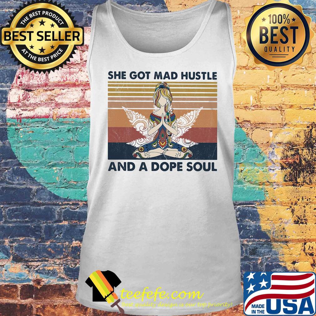 Hippie yoga chill girl she got mad hustle and a dope soul vintage retro s Tank top Hippie yoga chill girl she got mad hustle and a dope soul vintage retro s Tank top