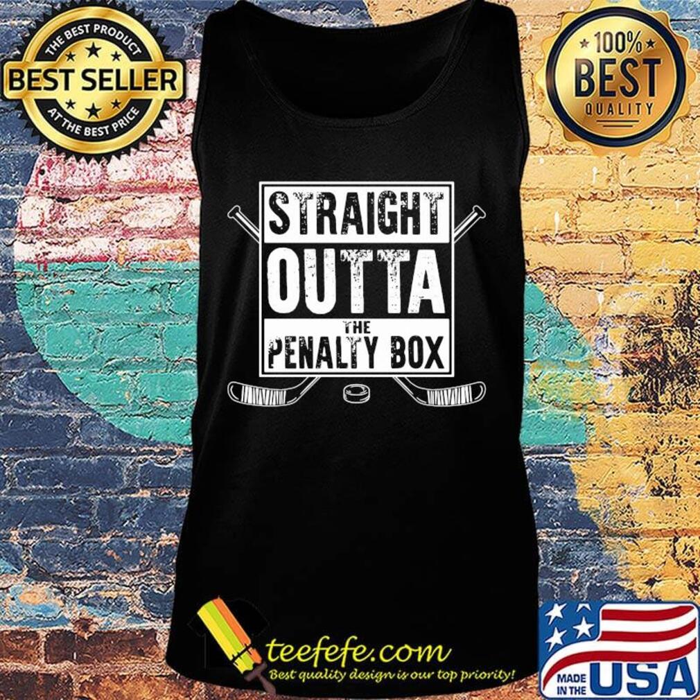 Hockey straight outta the penalty box line s Tank top Hockey straight outta the penalty box line s Tank top