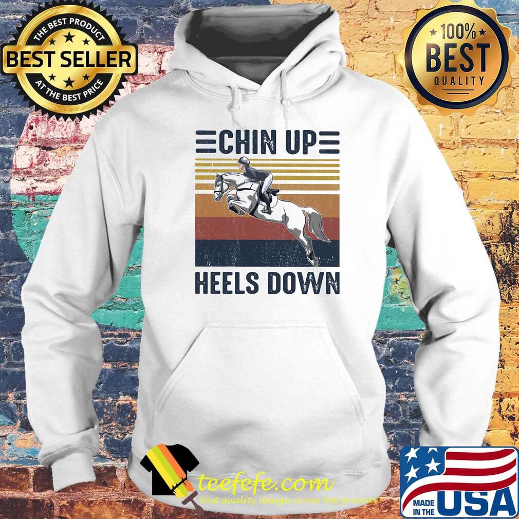 Horses chin up heels down vintage retro s Hoodie Horses chin up heels down vintage retro s Hoodie