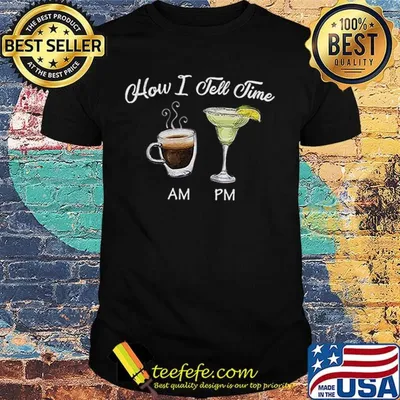 How I Tell Jeme Am Pm Cup Coffee Cocktails Shirt