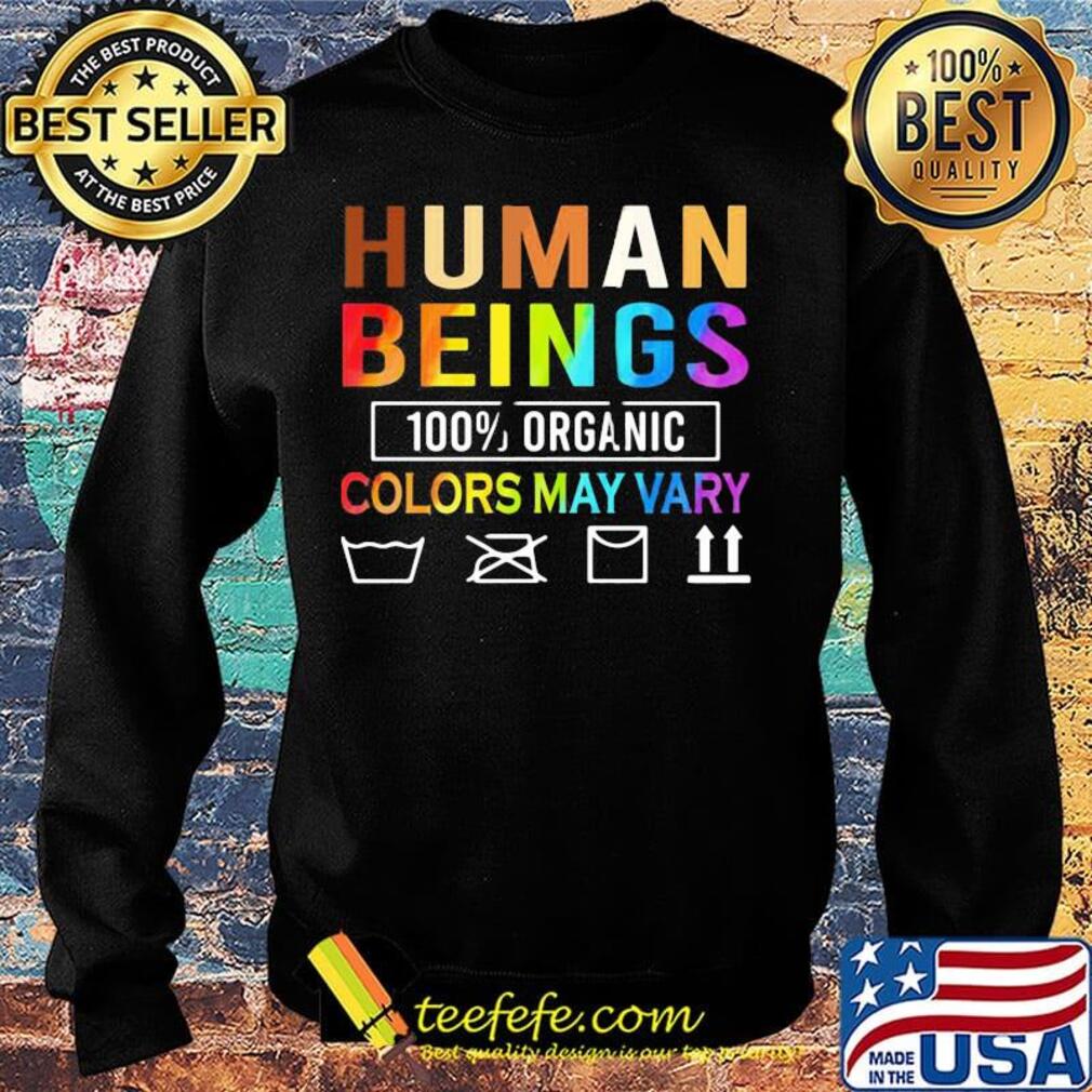 Human Beings Organic Colors May Vary Shirt Sweater Human Beings Organic Colors May Vary Shirt Sweater