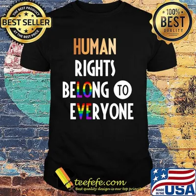 Human rights belong to everyone lgbt black lives matter shirt