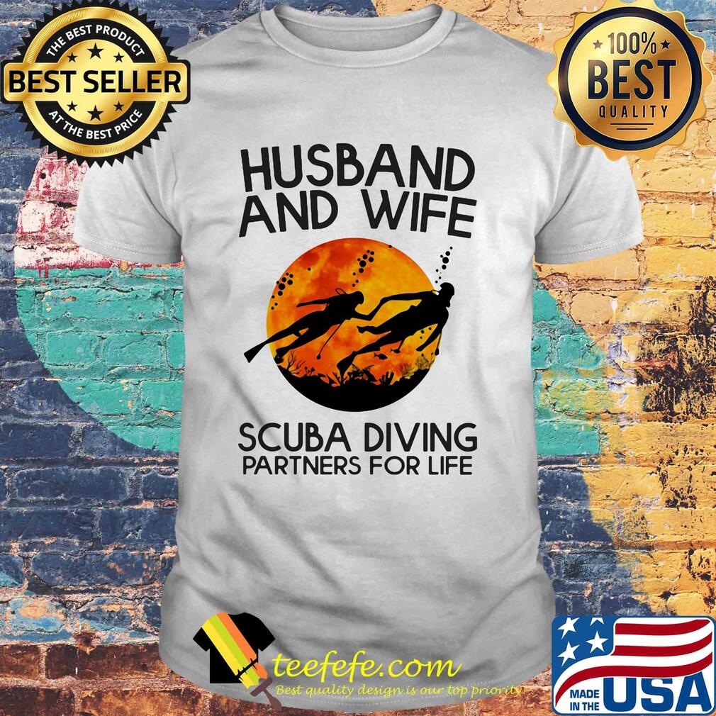 Husband and wife scuba diving partners for life shirt