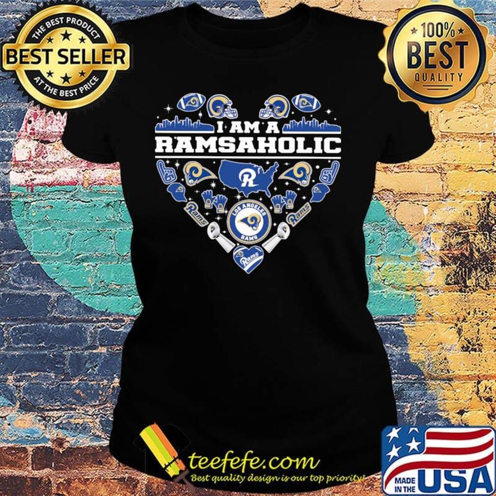 I am a los angeles rams aholic heart s Ladies tee I am a los angeles rams aholic heart s Ladies tee
