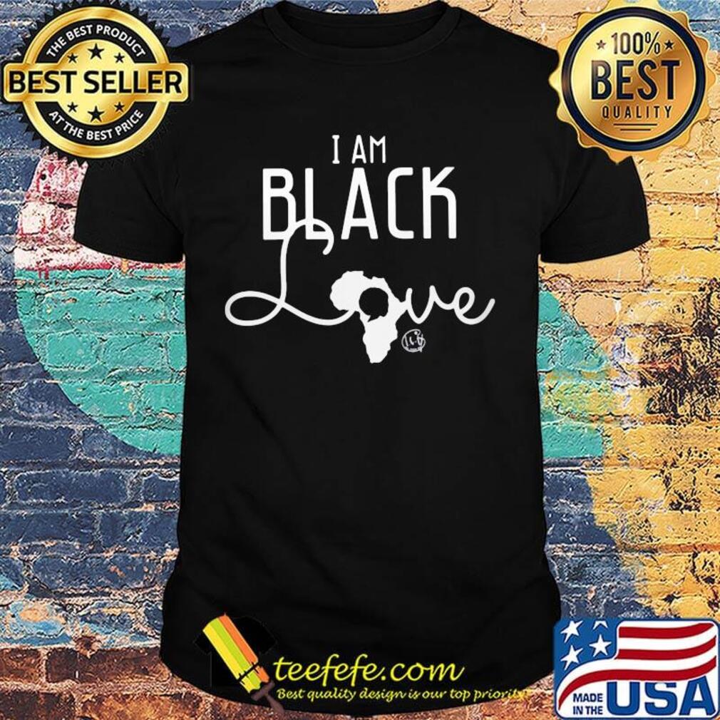 I am black love shirt