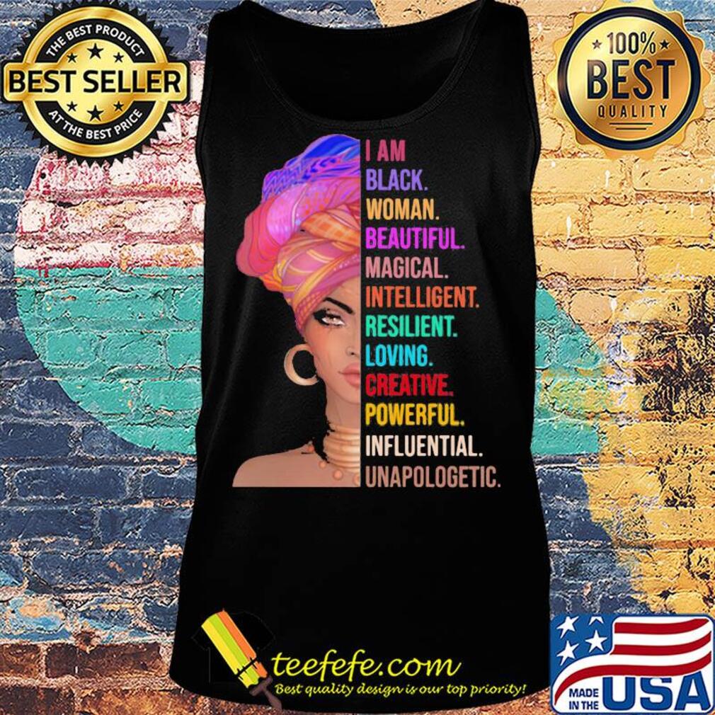 I am black woman beautiful magical intelligent resilient loving creative powerful s Tank top I am black woman beautiful magical intelligent resilient loving creative powerful s Tank top