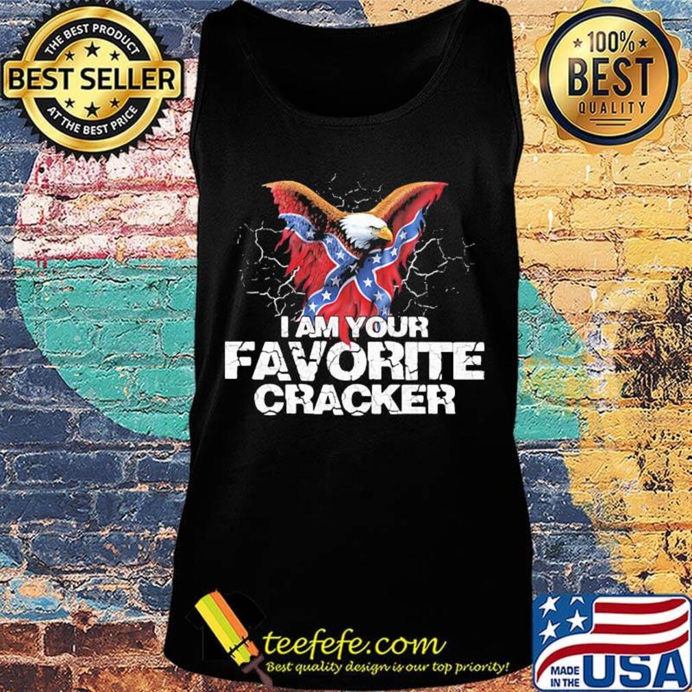 I am your favorite cracker s Tank top I am your favorite cracker s Tank top