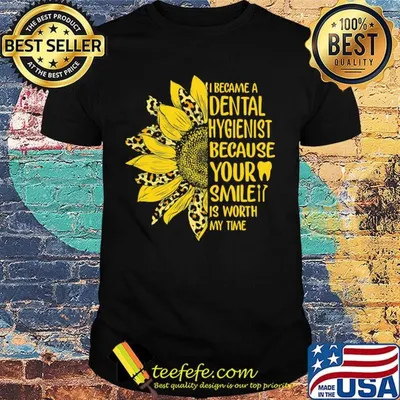 I became a dental hygienist because your smile is worth my time sunflower leopard shirt