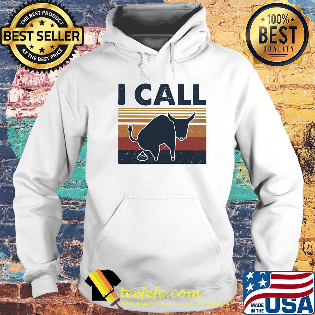 I call buffalo shit vintage retro s Hoodie I call buffalo shit vintage retro s Hoodie