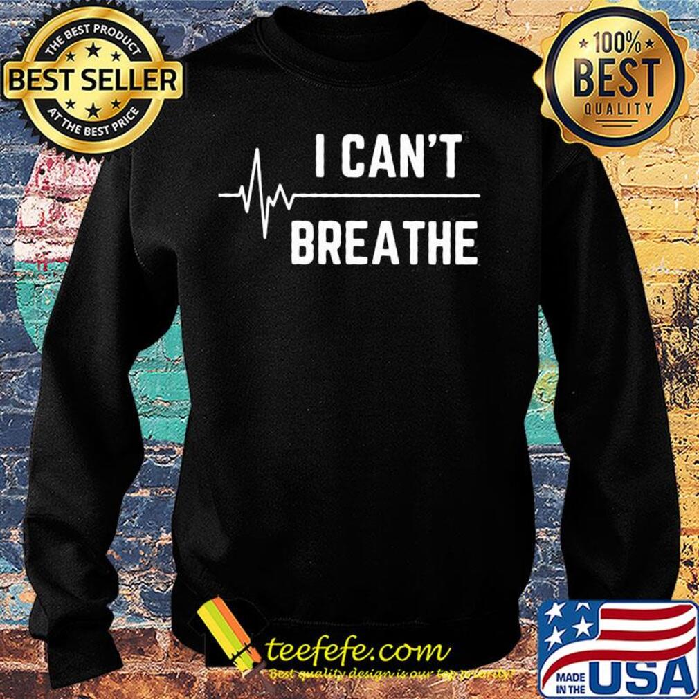 I can't breathe nurse s Sweater I can't breathe nurse s Sweater