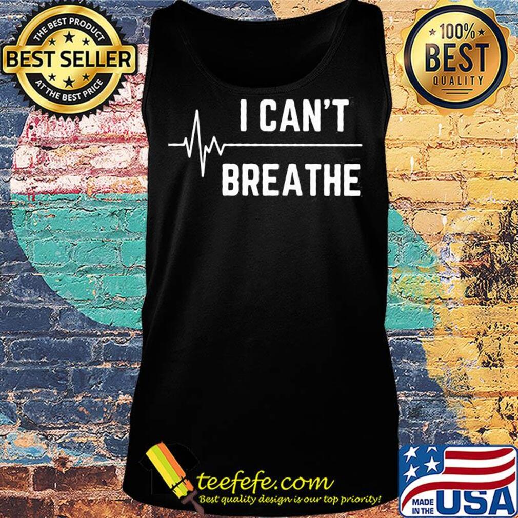 I can't breathe nurse s Tank top I can't breathe nurse s Tank top