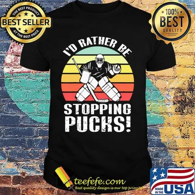 I'd rather be stopping pucks vintage retro shirt