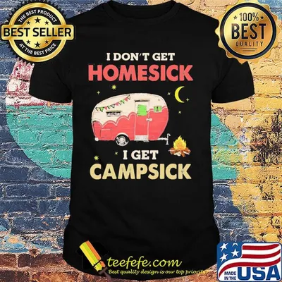 I Don't Get Homesick I Get Campsick Fire Moon Shirt