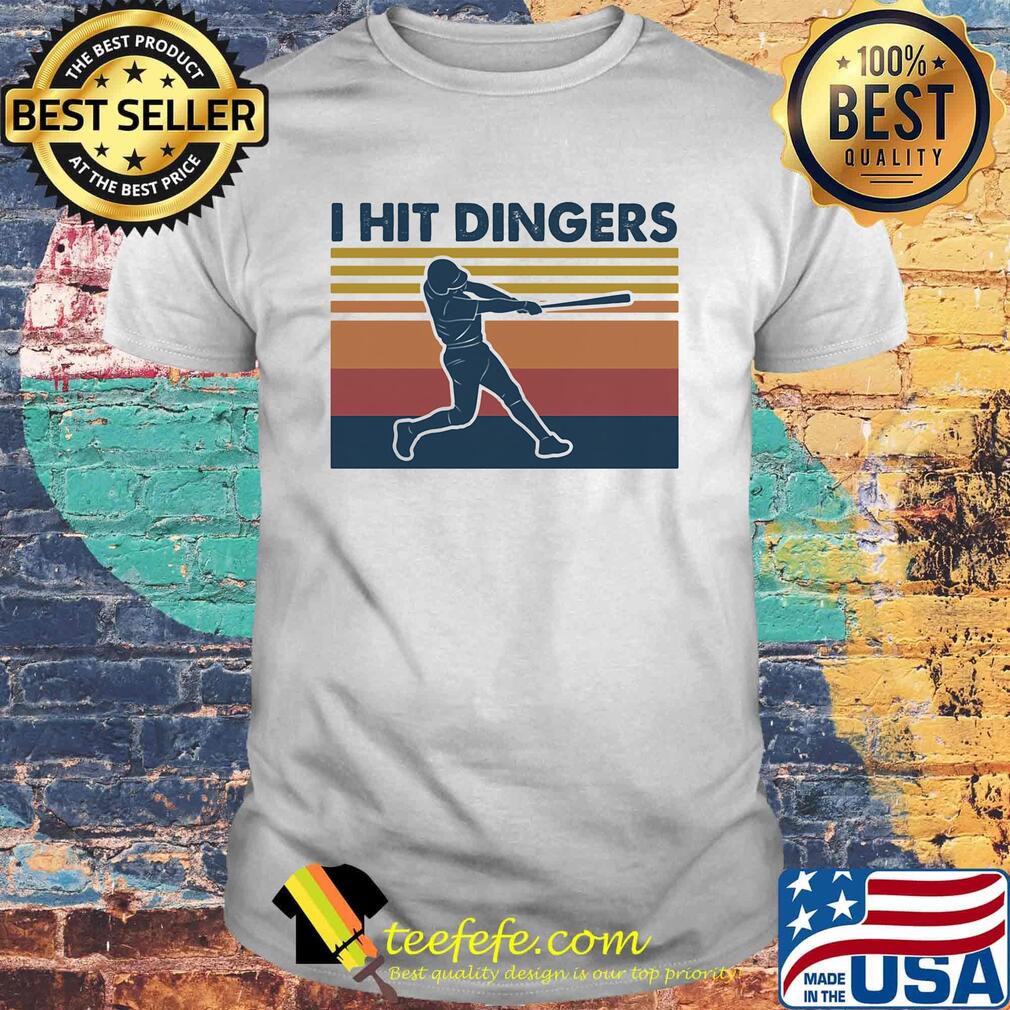 I Hit Dingers Baseball Vintage Retro Shirt I Hit Dingers Baseball Vintage Retro Shirt