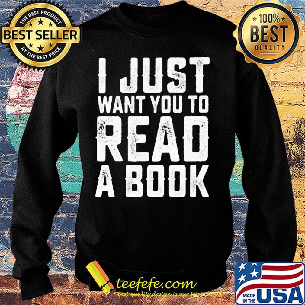 I just want you to read a book 2020 s Sweater I just want you to read a book 2020 s Sweater