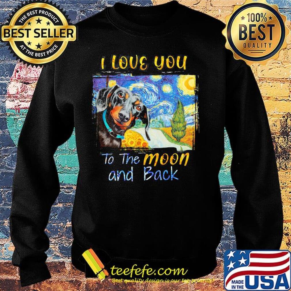I Love You To The Moon And Back Beauceron Dog Shirt Sweater I Love You To The Moon And Back Beauceron Dog Shirt Sweater