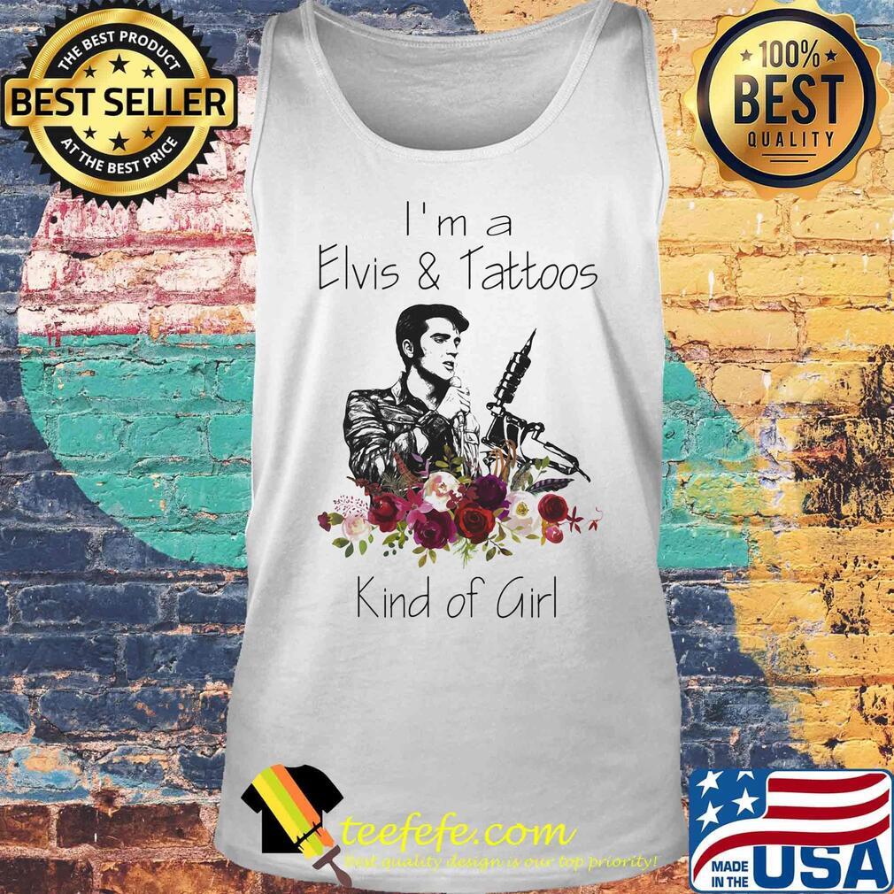 I'm a elvis and tattoos kind of girl flowers s Tank top I'm a elvis and tattoos kind of girl flowers s Tank top