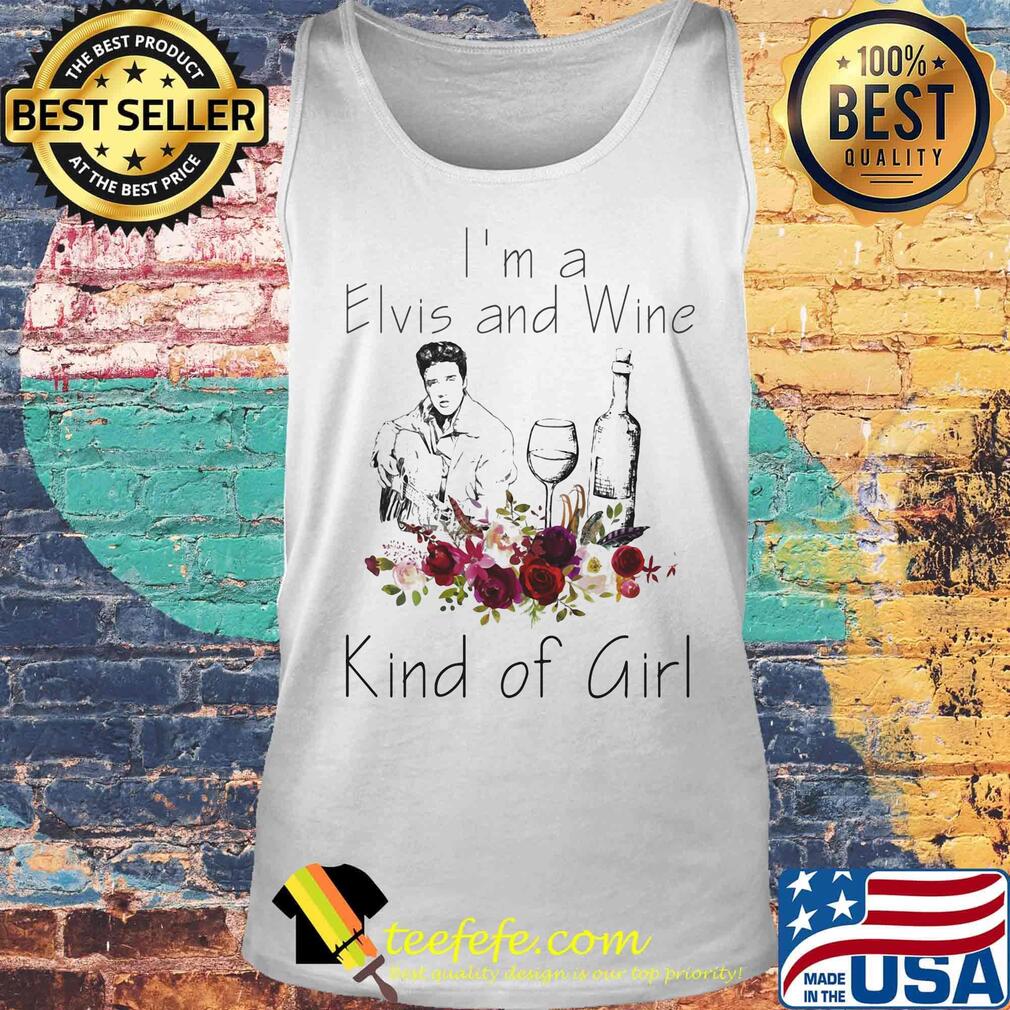 I'm a elvis and wine kind of girl flowers s Tank top I'm a elvis and wine kind of girl flowers s Tank top