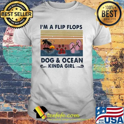 I'm a flip flops paw dog and ocean kinda girl vintage retro shirt