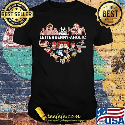 I'm a letterkenny aholic heart shirt