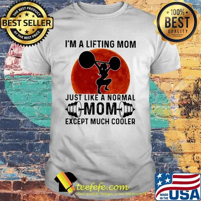 I'M A LIFTING MOM JUSH LIKE A NORMAL MOM EXCEPT MUCH COOLER SUNSET SHIRT