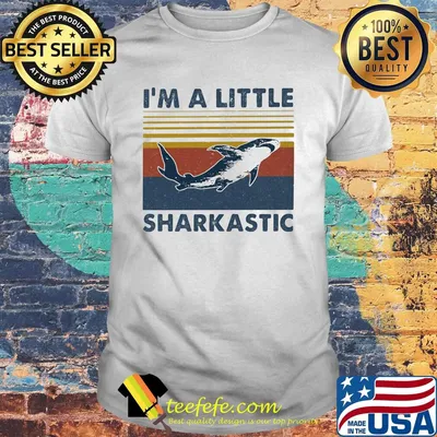 I'm A Little Sharkastic Vintage Retro Shirt