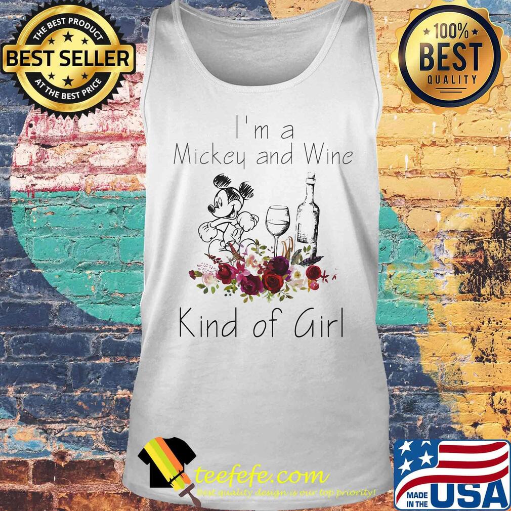 I'm a mickey and wine kind of girl flowers s Tank top I'm a mickey and wine kind of girl flowers s Tank top