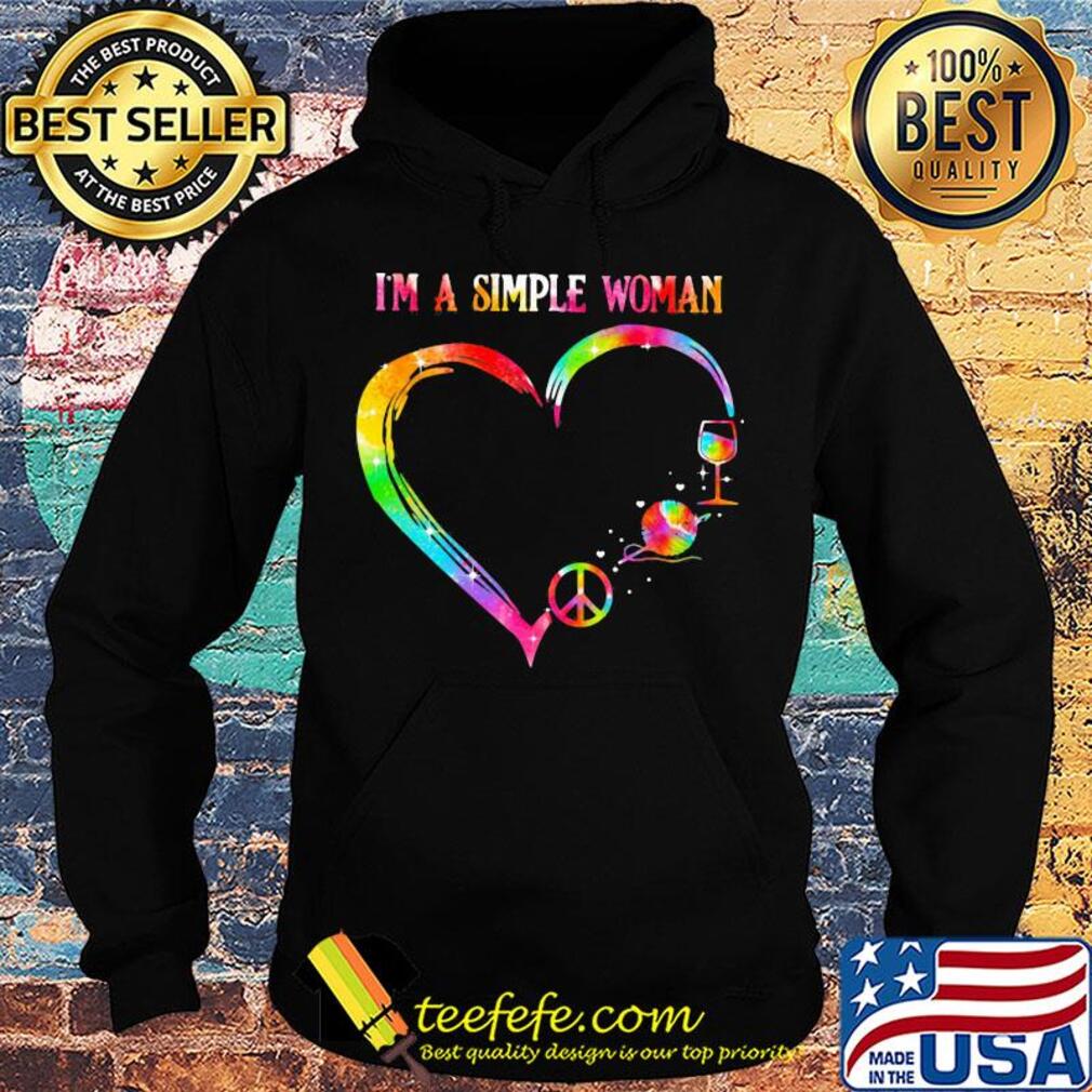 I'm a simple woman heart Crochet wine s Hoodie I'm a simple woman heart Crochet wine s Hoodie