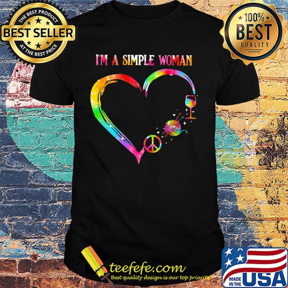 I'm a simple woman heart knitting wine shirt