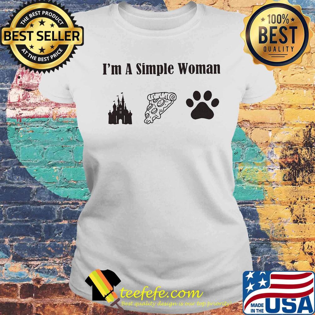I'm a simple woman walt disney pizza and paw dog s Laides tee I'm a simple woman walt disney pizza and paw dog s Laides tee