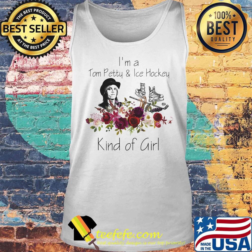 I'm a tom petty and ice hockey kind of girl flowers s Tank top I'm a tom petty and ice hockey kind of girl flowers s Tank top