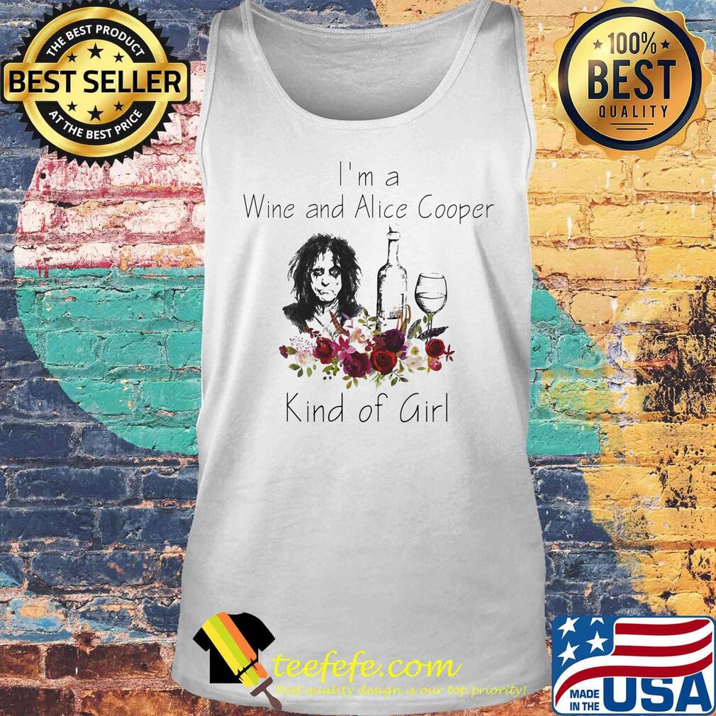 I'm a wine and alice cooper kind of girl flowers s Tank top I'm a wine and alice cooper kind of girl flowers s Tank top