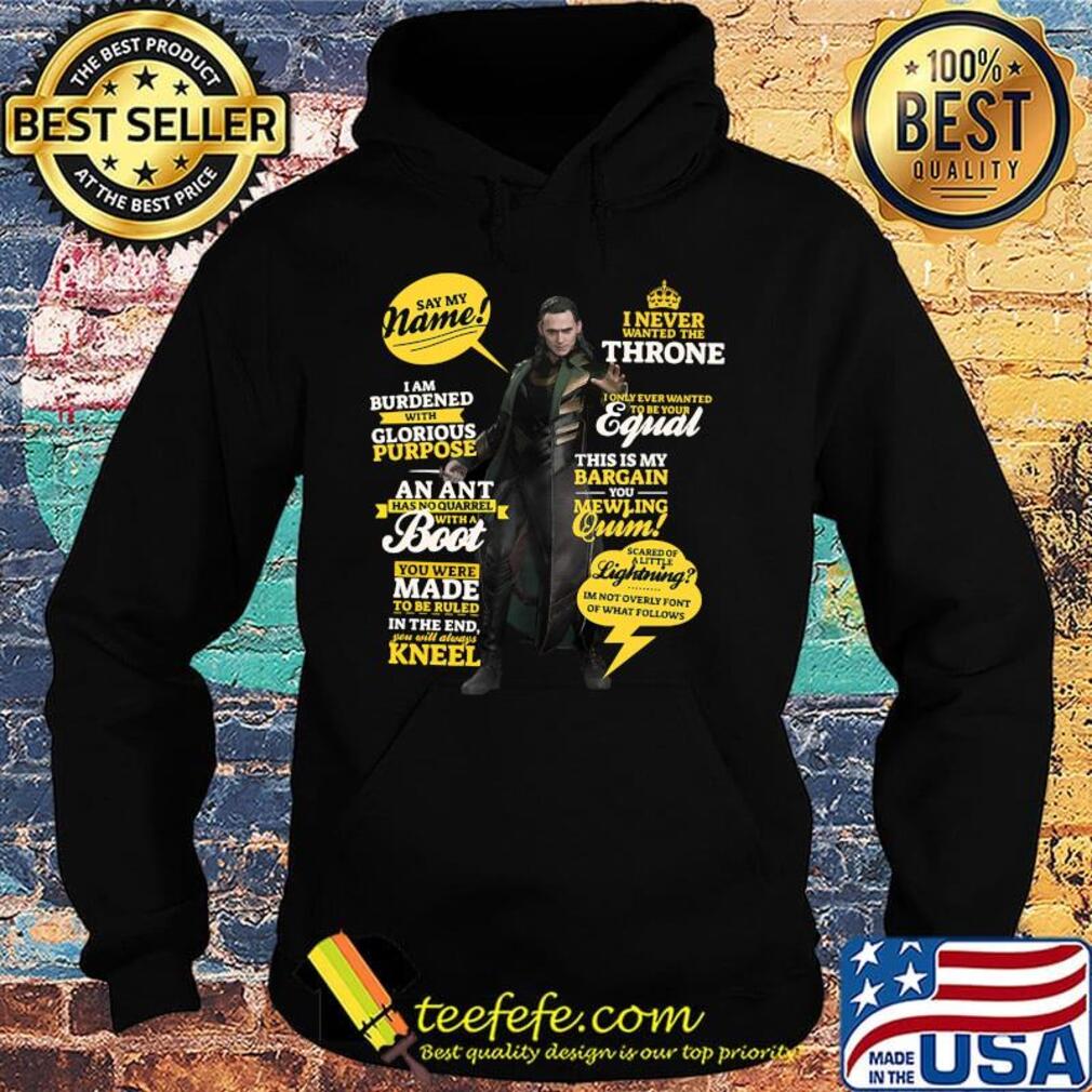 I never wanted the throne say my name i am burdened with glorious purpose an ant has no quarrel with a boot s Hoodie I never wanted the throne say my name i am burdened with glorious purpose an ant has no quarrel with a boot s Hoodie